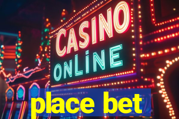 place bet