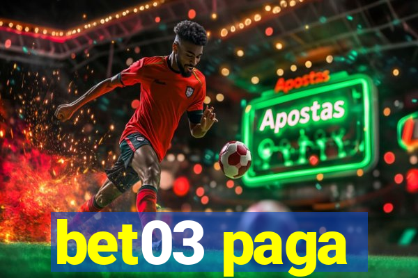 bet03 paga