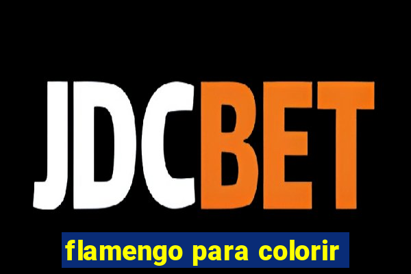 flamengo para colorir