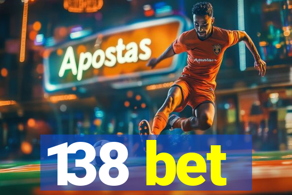 138 bet