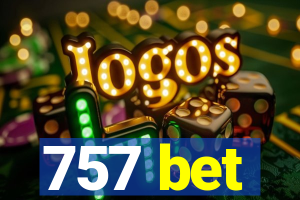 757 bet