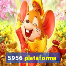 5956 plataforma