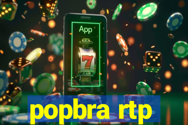 popbra rtp