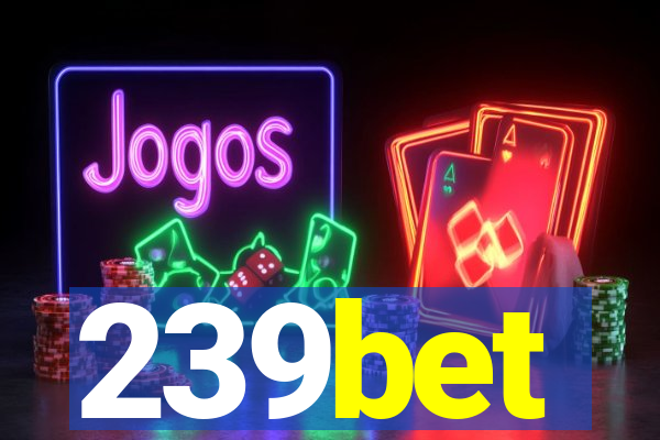 239bet