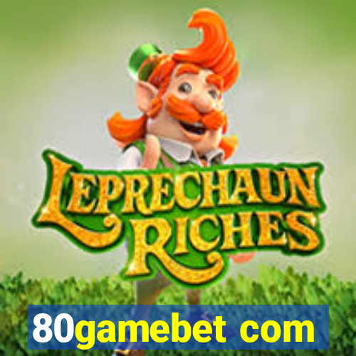 80gamebet com