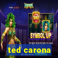 ted carona