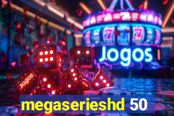 megaserieshd 50