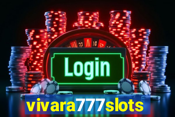 vivara777slots