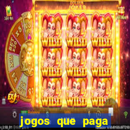 jogos que paga dinheiro sem depositar