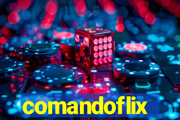 comandoflix