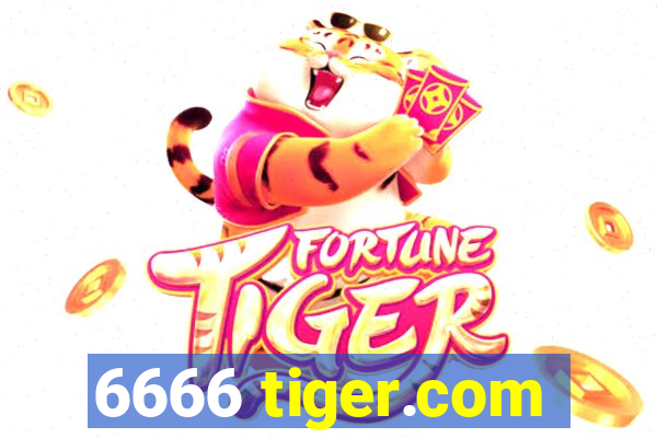 6666 tiger.com