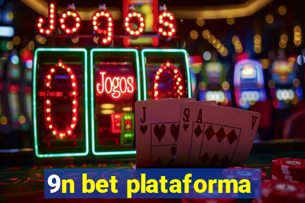 9n bet plataforma