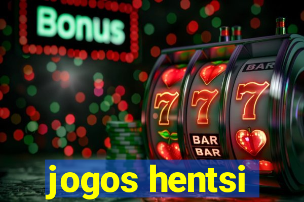 jogos hentsi