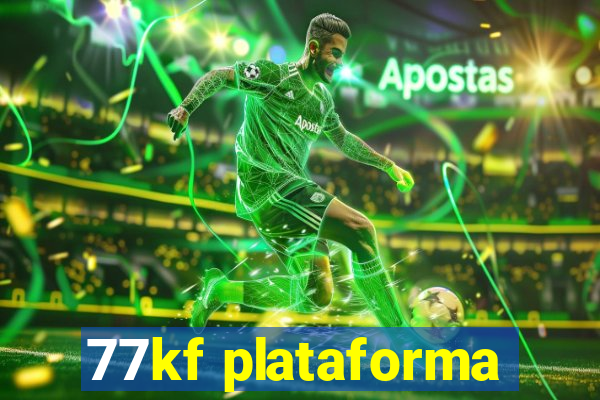 77kf plataforma