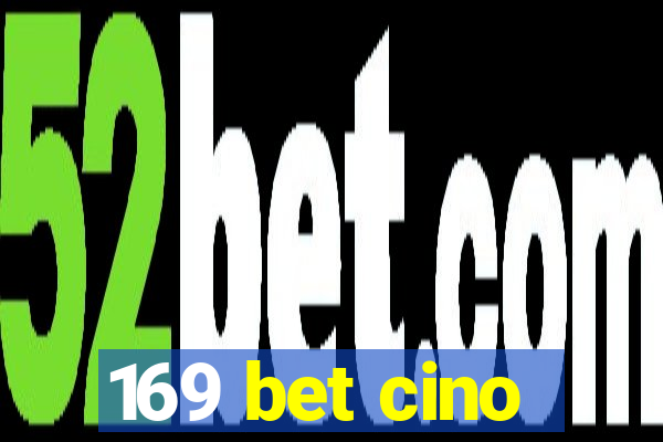 169 bet cino