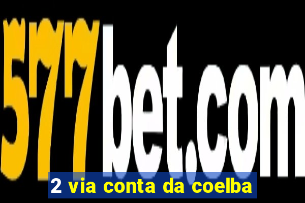 2 via conta da coelba