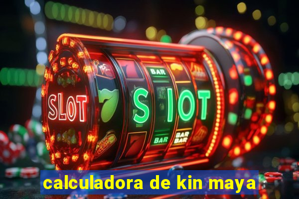 calculadora de kin maya