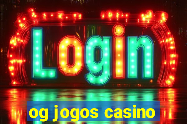 og jogos casino