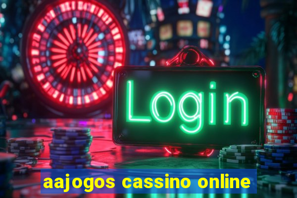 aajogos cassino online