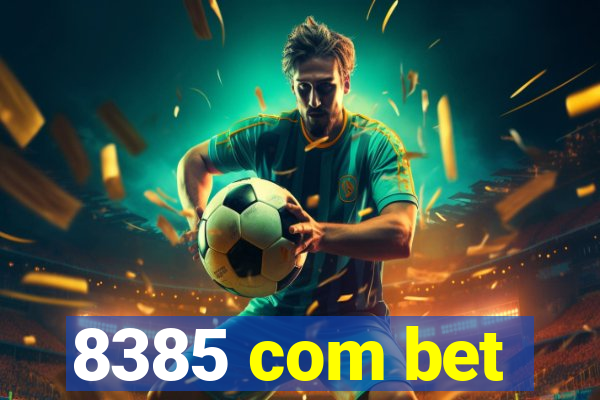 8385 com bet