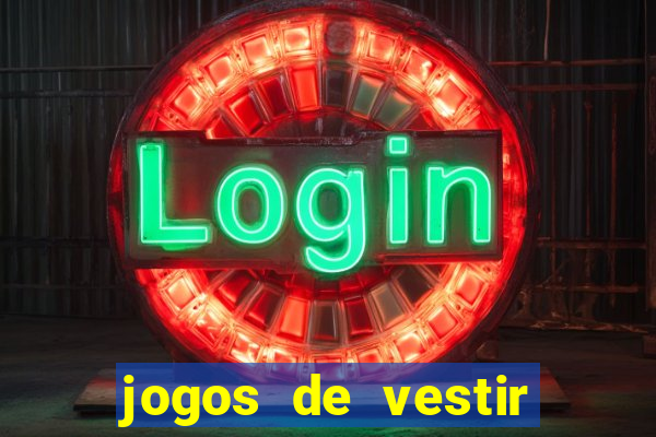 jogos de vestir pessoas ricas