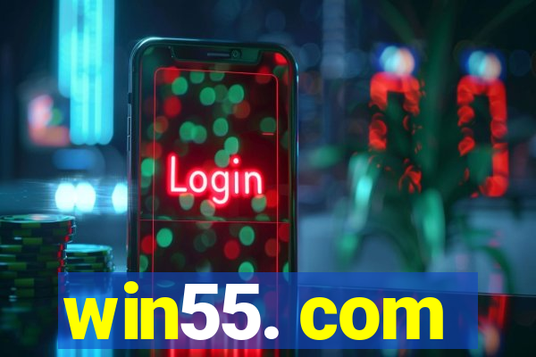 win55. com