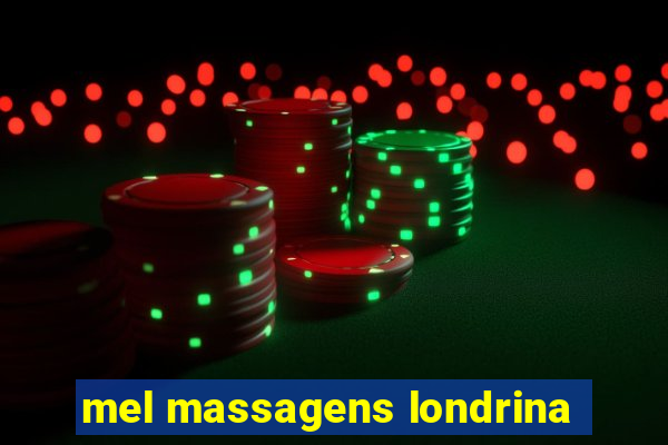 mel massagens londrina