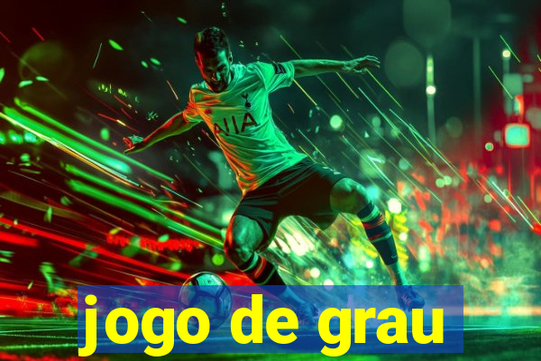 jogo de grau