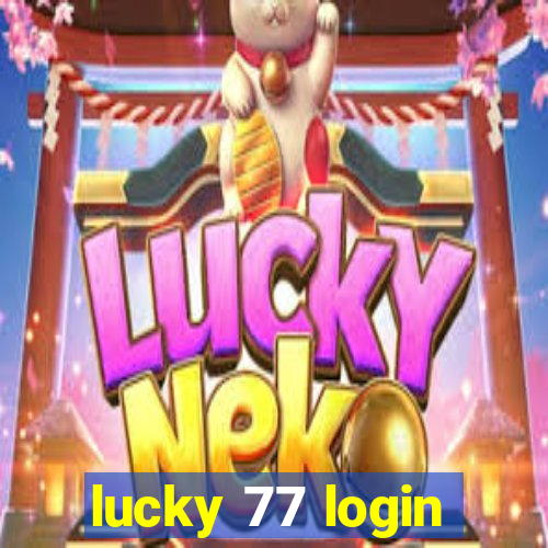 lucky 77 login
