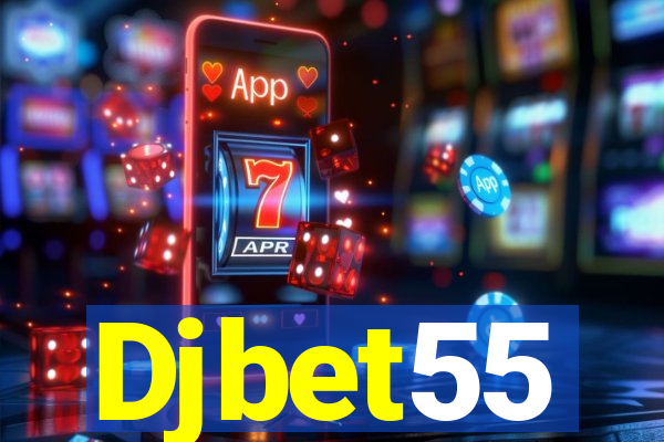 Djbet55