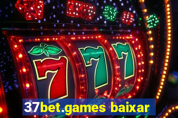 37bet.games baixar