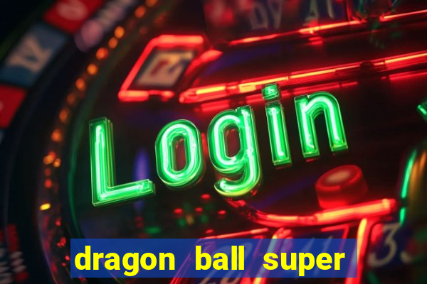 dragon ball super dublado crunchyroll