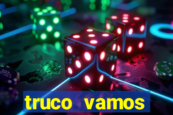 truco vamos torneios online
