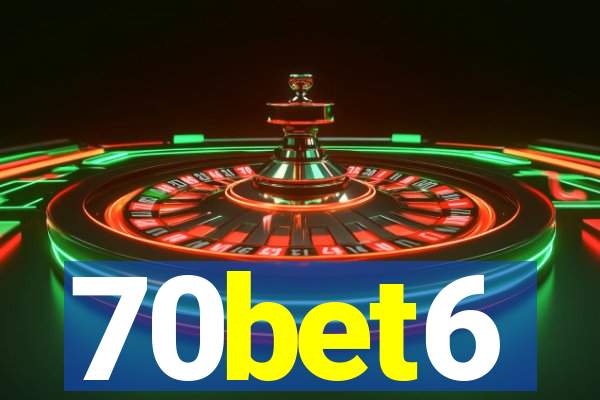 70bet6