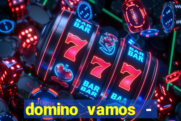 domino vamos - crash & poker