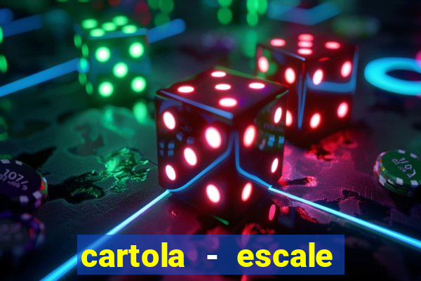 cartola - escale seu time!
