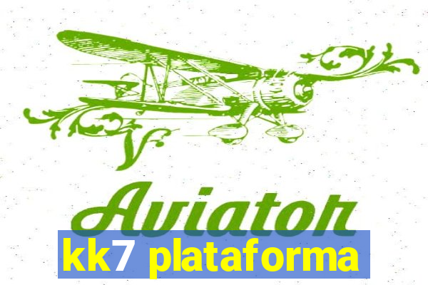 kk7 plataforma