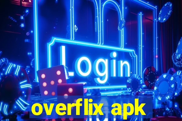 overflix apk
