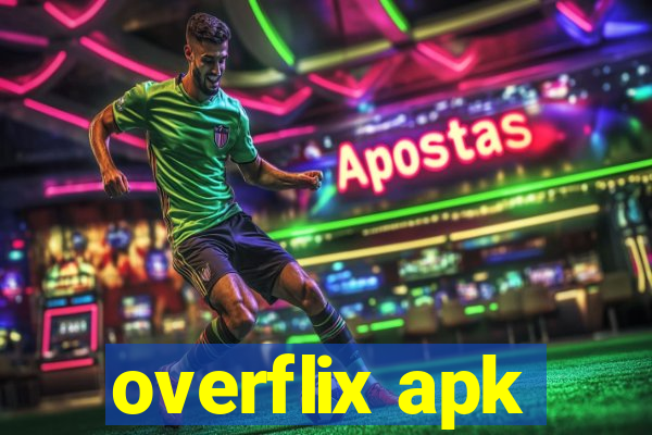 overflix apk