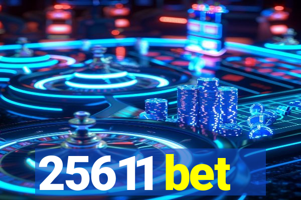 25611 bet