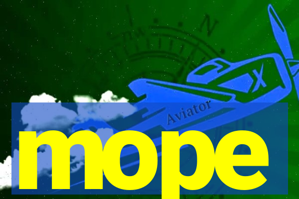 mope