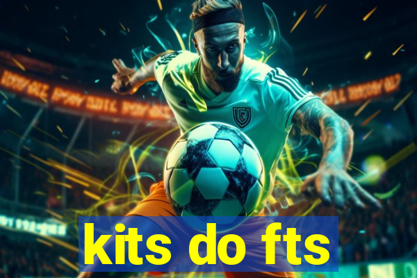 kits do fts