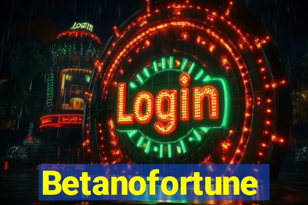 Betanofortune