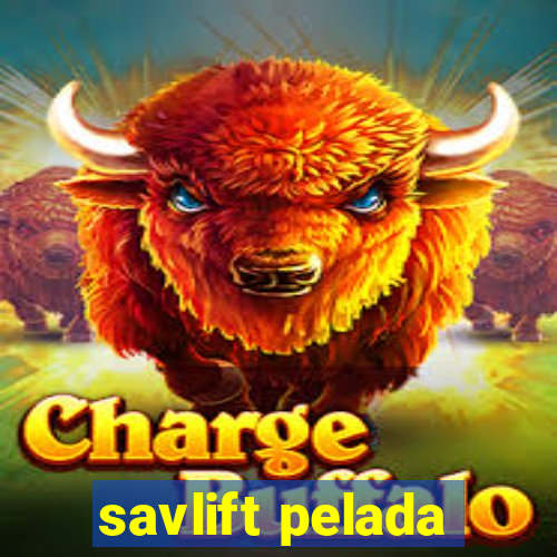 savlift pelada