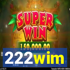 222wim