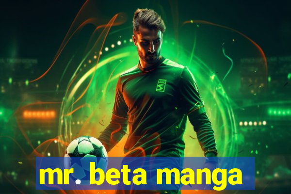 mr. beta manga