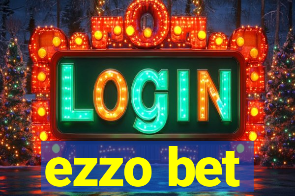 ezzo bet