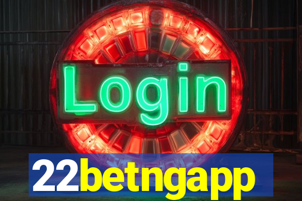 22betngapp