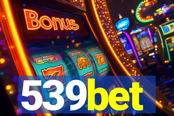 539bet