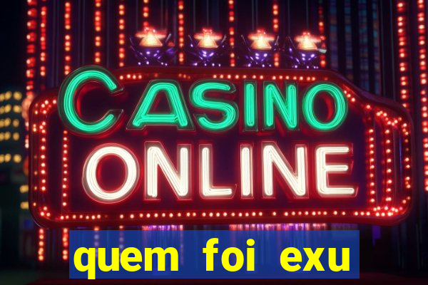 quem foi exu caveira em vida